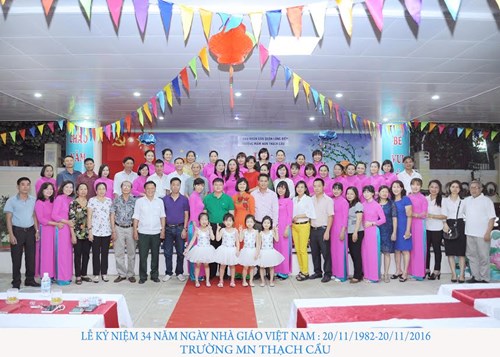 Trường mầm non Thạch Cầu tưng bừng tổ chức  Kỷ niệm 34 năm ngày nhà giáo Việt Nam , lễ tuyên dương khen thưởng các tập thể , cá nhân điển hình tiên tiến , nhà giáo mẫu mực năm 2016  